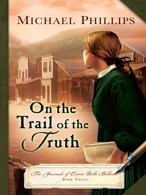 Title details for On the Trail of the Truth by Michael Phillips - Available